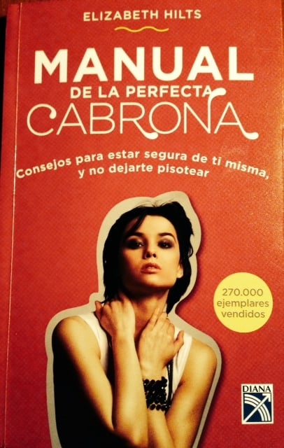 Manual de la perfecta Cabrona
