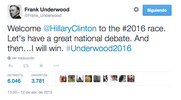 Viendo House of Cards - -- Las2orillas Trino con el que el personaje de ficción recibió el reciente anuncio de Hillary Clinton.