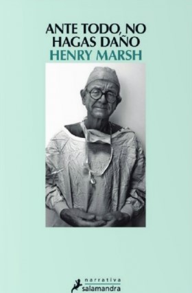 Ante todo no hagas daño, el best seller de Henry Marsh.