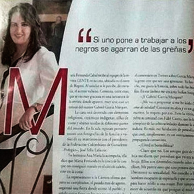 “Si uno pone a trabajar a los negros se agarran de las greñas”: María Fernanda Cabal