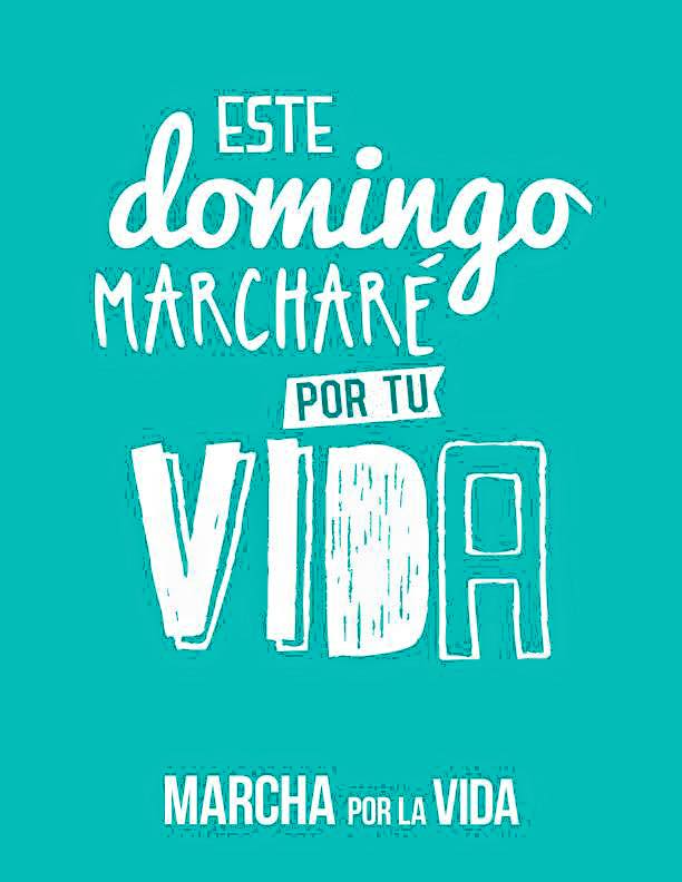 ¡Este domingo 8 de marzo todos a marchar por la vida!
