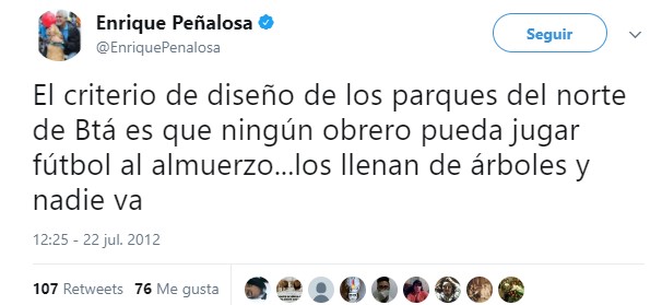  - Peñalosa confiesa en un Twitter que no le gusta la naturaleza: menos árboles más bolardos