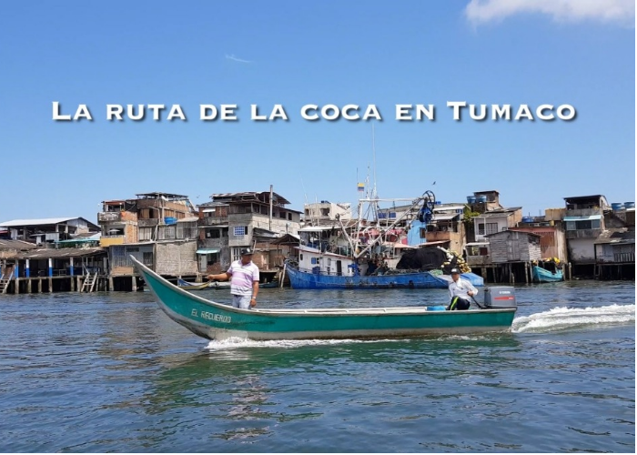 La ruta de la coca en Tumaco