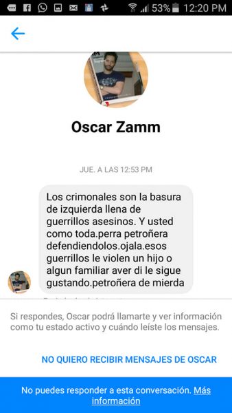  - "Perra petroneña, ojalá esos guerrilleros le violen un hijo"