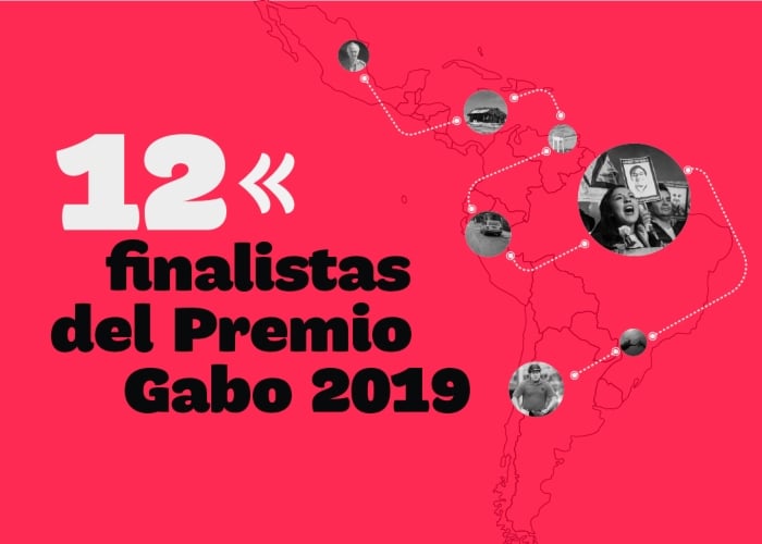 Listos los 12 finalistas que se disputarán el Premio Gabo 2019