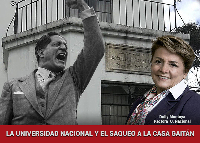 La Universidad Nacional y el saqueo a la casa de Jorge Eliecer Gaitán