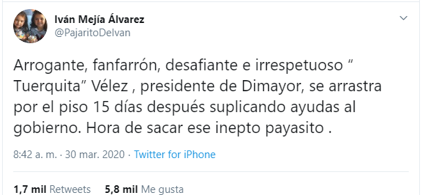  - “Inepto payasito que se arrastra suplicándole ayuda al gobierno”