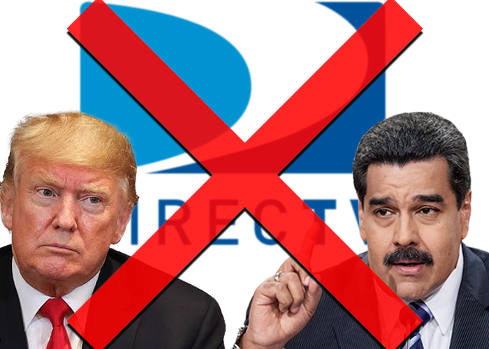 DirecTV se va de Venezuela atemorizado por las sanciones de Donald Trump