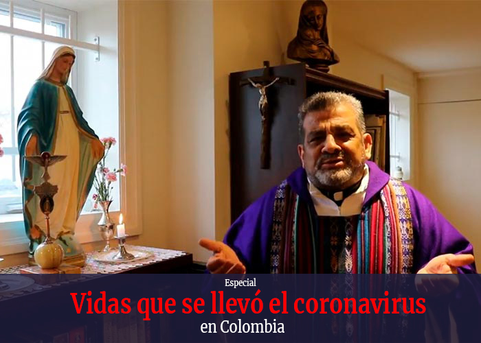 Vidas que se llevó el coronavirus: padre Juan Gerardo Triviño