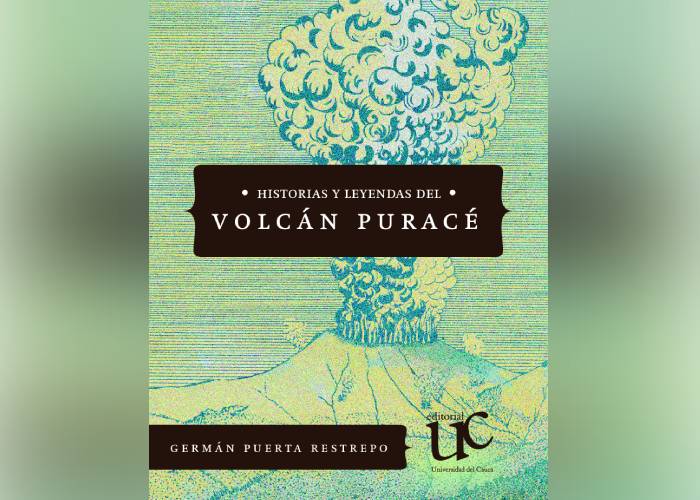 Historias y leyendas del volcán Puracé