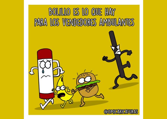 Caricatura: ¡Bolillo es lo que hay para los vendedores ambulante!