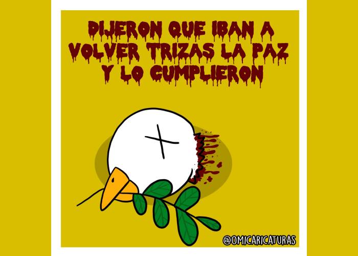 Caricatura: ¡Volvieron trizas la paz!