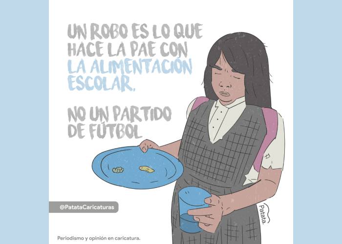 Caricatura: Un robo es lo que hace el PAE con la alimentación escolar