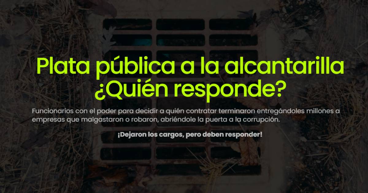  - Plata publica a la alcantarilla ¿Quién responde?