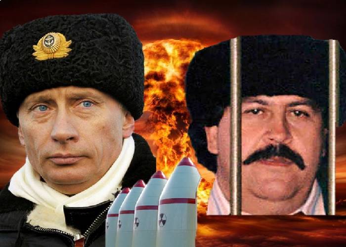 ¿Es Putin es como Pablo Escobar, pero con bombas atómicas?