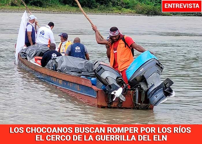 “Desde hace una semana en el Chocó no se mueve una hoja sin permiso del ELN”
