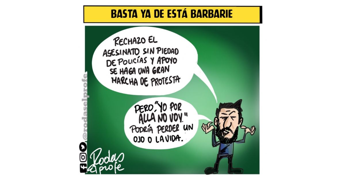 Caricatura: ¡Basta ya de barbarie!