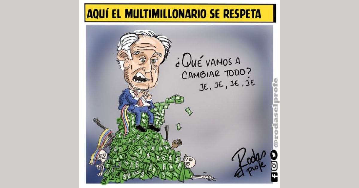 Caricatura: Aquí el multimillonario se respeta