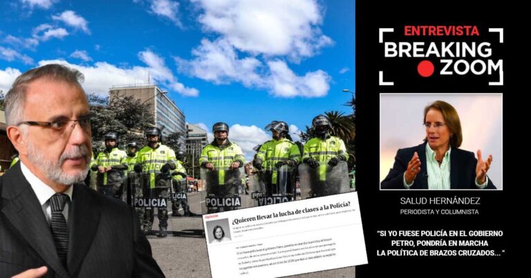 Salud Hernández - Por qué Salud Hernández llama a la policía a cruzarse de brazos en el gobierno Petro