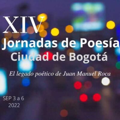  - Las sorpresas que traen las XIV Jornadas de Poesía de Bogotá