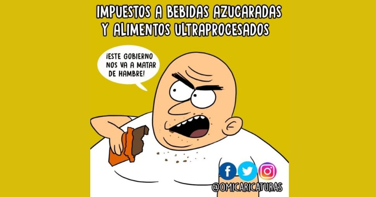 Caricatura: Impuestos a bebidas y alimentos ultraprocesados