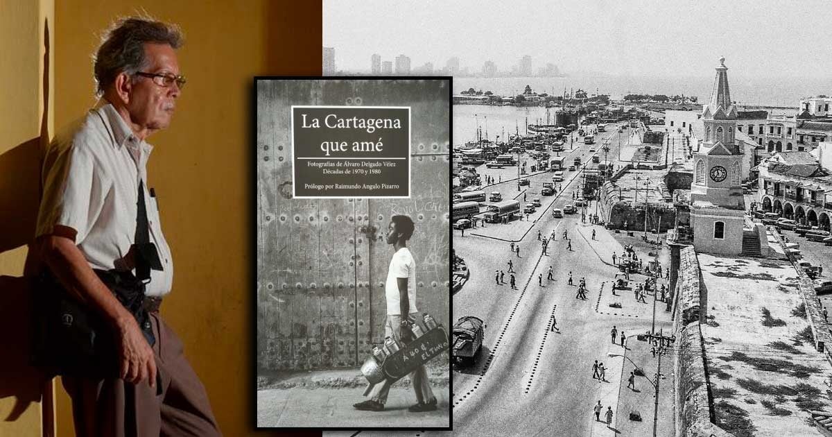 'La Cartagena que amé': el registro de la Heróica por el ojo de Álvaro Delgado Vélez