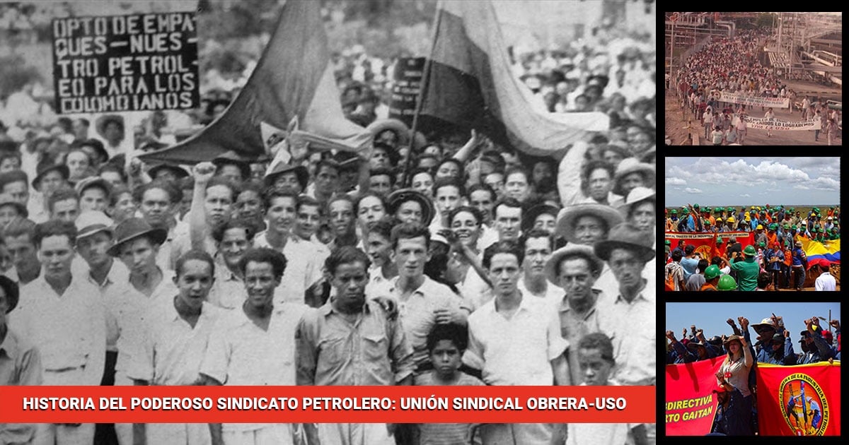 Cien años de la USO, el sindicato de los trabajadores petroleros que abrió el camino en Colombia