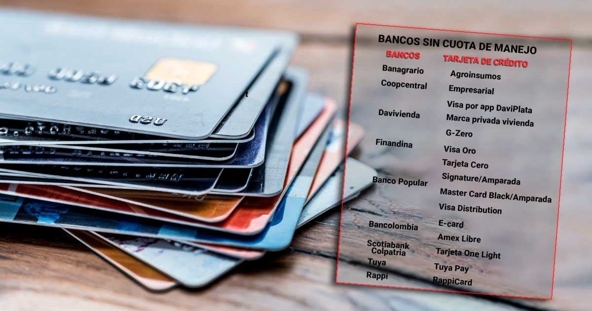 Los bancos que no cobran cuota de manejo por comprar con sus tarjetas de crédito