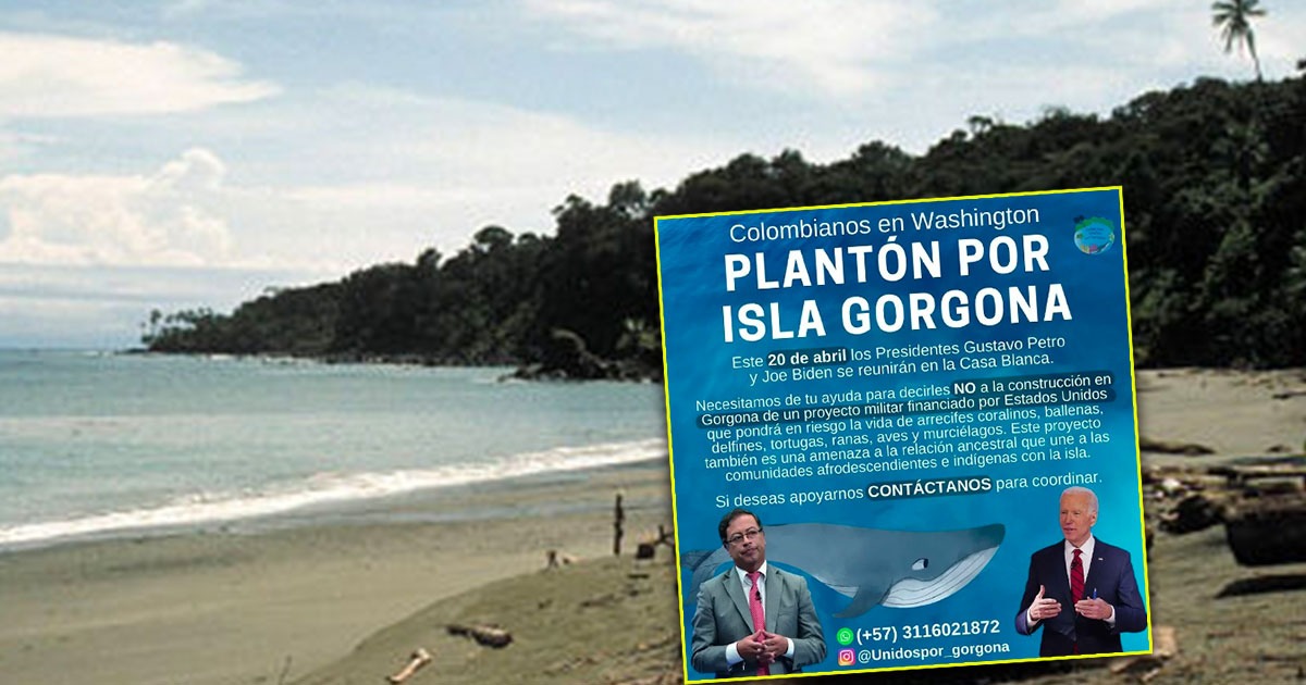 ¡Salve a Gorgona!, el grito para impedir la base militar llega a la Casa Blanca