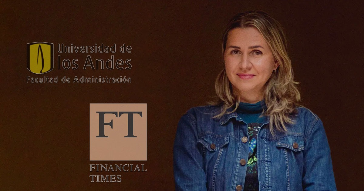 Los administradores de empresas de la U de Los Andes entre los mejores del mundo