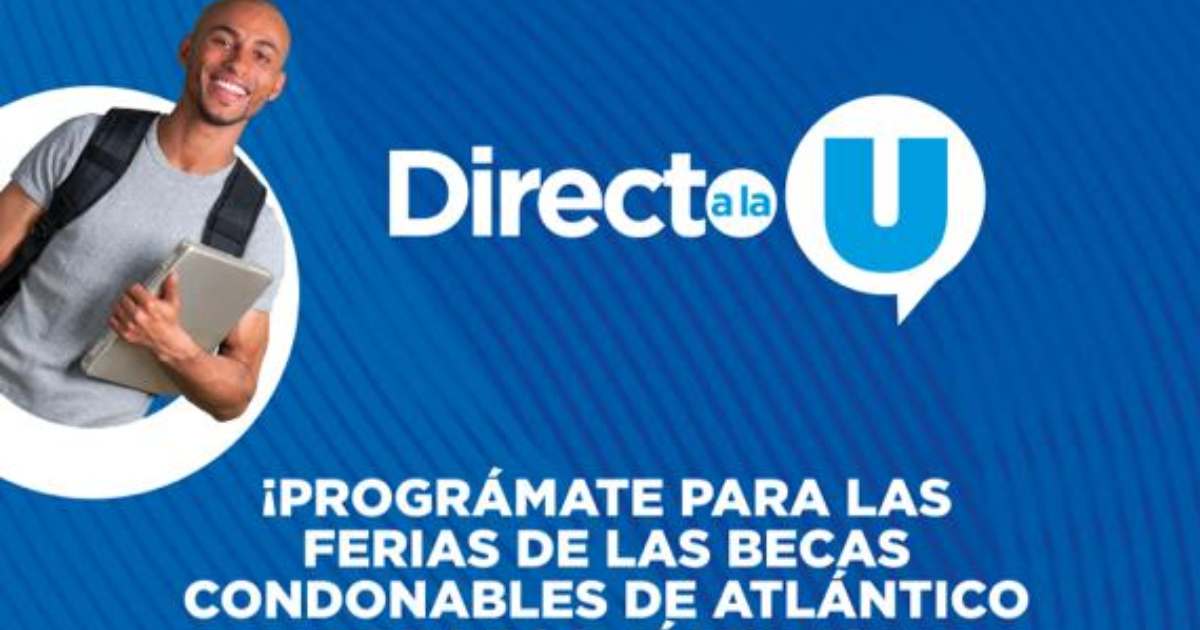 Directo a la U: becas condonables para estudiar de la Gobernación del Atlántico llegan a municipios