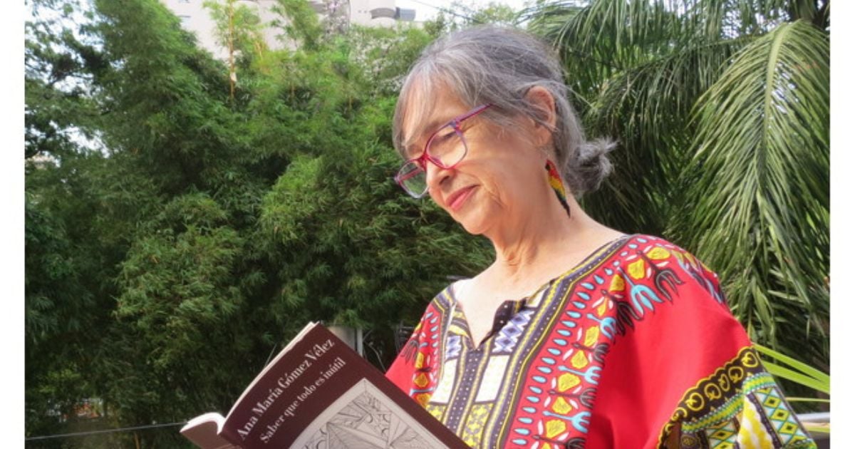 'Saber que todo es inútil': nuevo poemario de Ana María Gómez Vélez