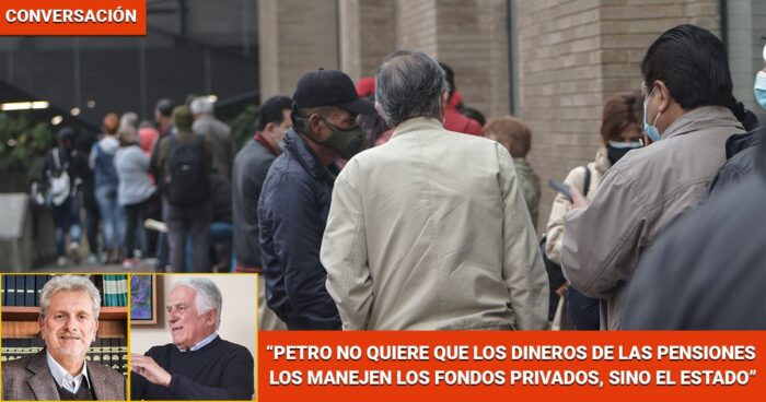 Conversación Santiago Montenegro - ¿En qué cambian las pensiones que manejan los privados con la reforma que quiere Petro? - Página 8