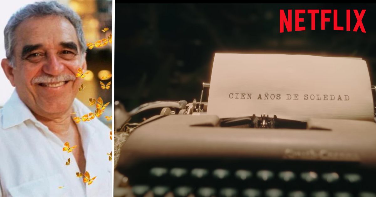 ¿Qué pasó con la serie de Cien Años de Soledad de Gabriel García Márquez para Netflix?