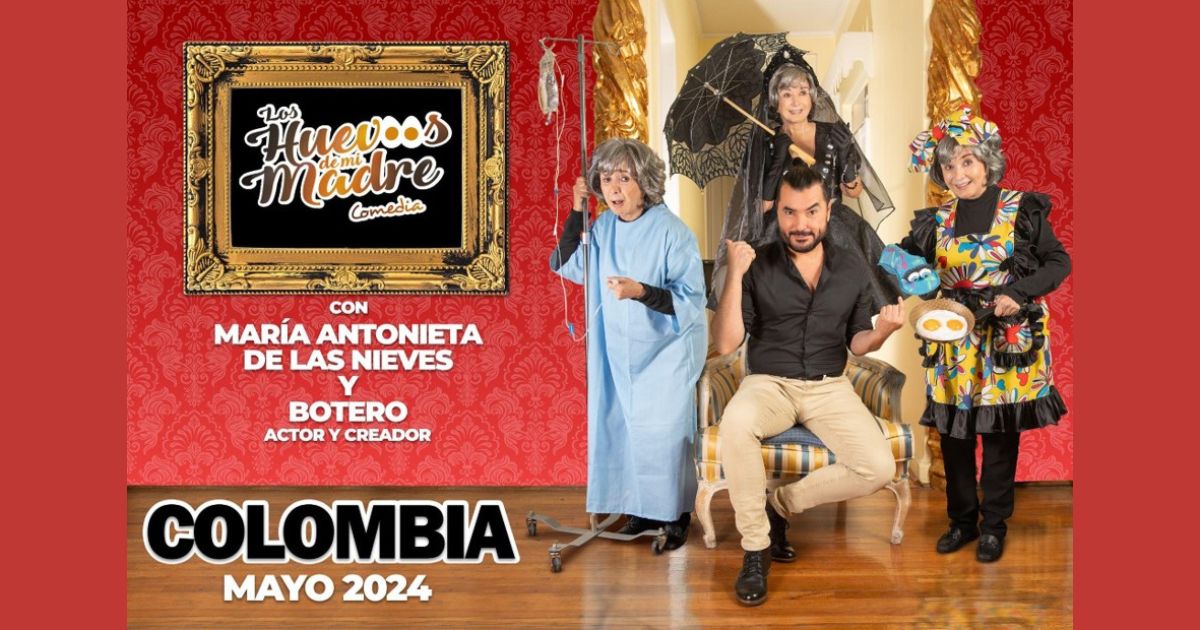 La Chilindrina anuncia despedida de su público en Colombia con la comedia “Los huevos de mi madre”