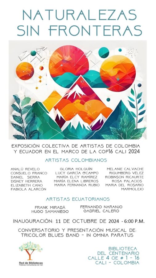  - Naturalezas sin Fronteras: Colombia y Ecuador unidos por el arte en el marco de la COP16
