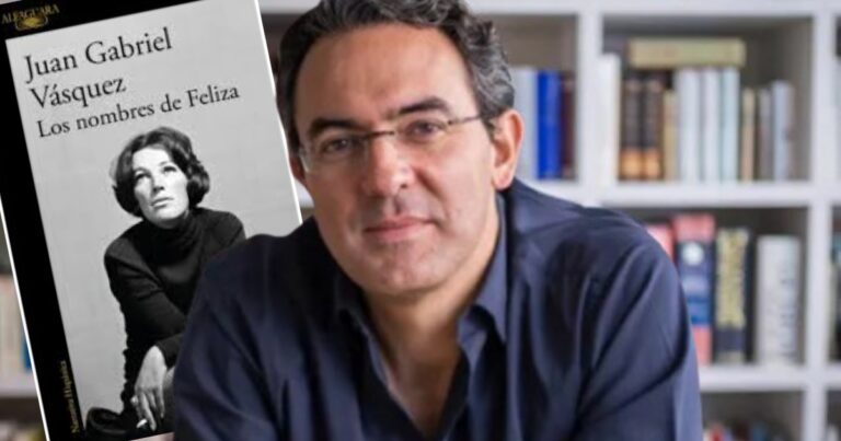 juan gabriel Vásquez - Los nombres de Feliza: La memoria viva de una artista irreverente