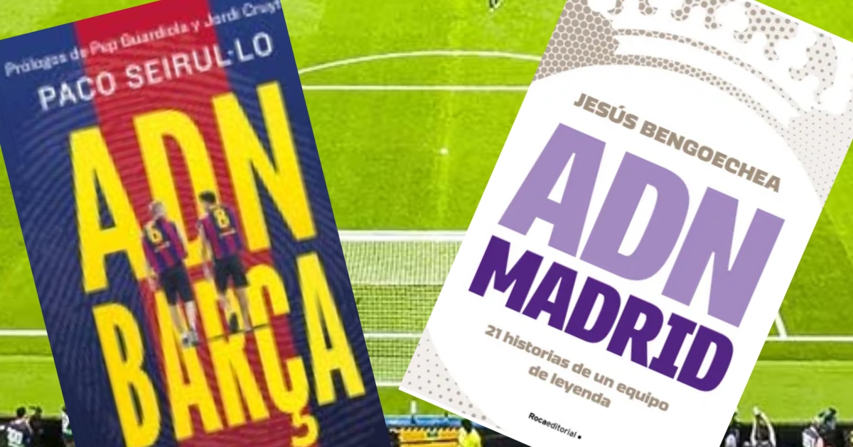 De qué están hechos el Barcelona y el Real Madrid para ser lo grandes que son