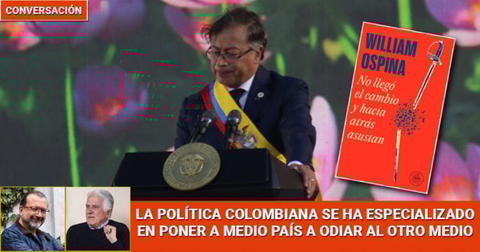  - El cambio que prometió Petro no llegó, pero echar para atrás sería aún peor - Página 2