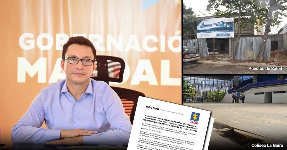 La Fiscalía no dio reversa y acusó a Carlos Caicedo por corrupción en el Coliseo de Gaira