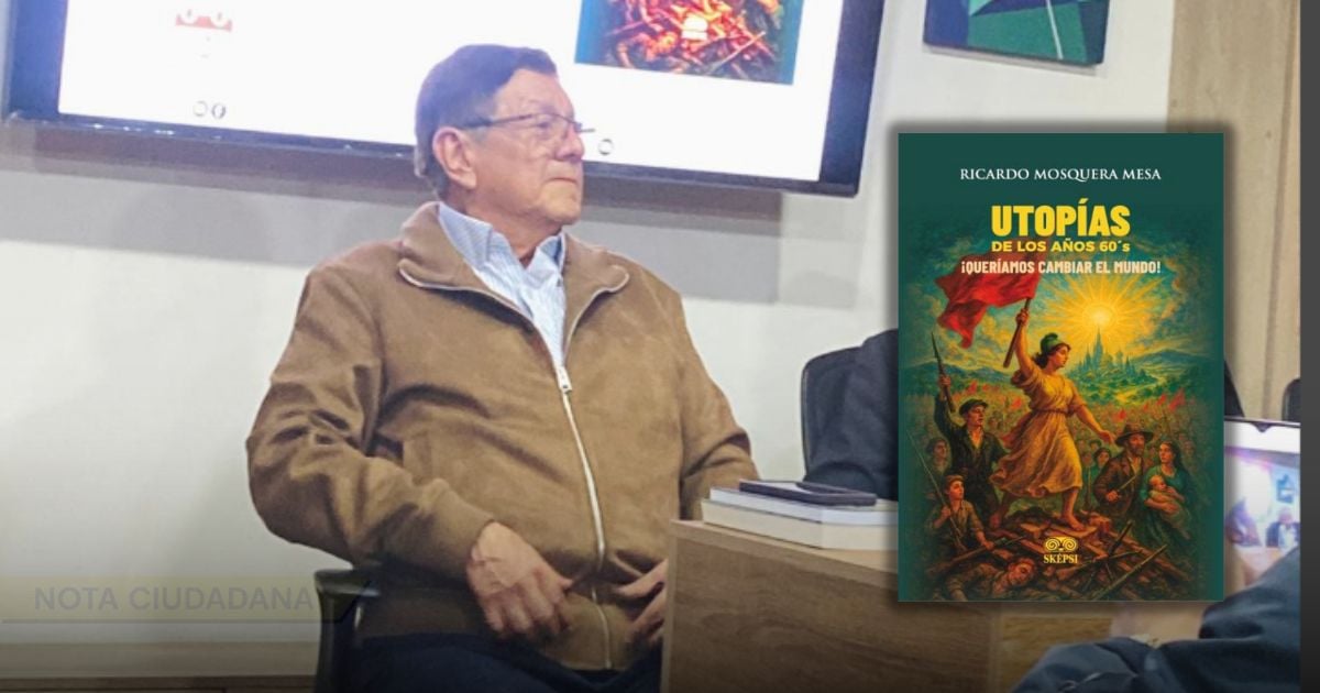 El libro que relaciona las utopías de los 60's con la desconcertante llegada de la izquierda al poder