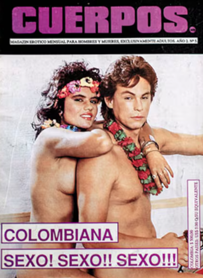  - El experiodista de RCN que creó la primera revista porno de Colombia financiada por Pablo Escobar