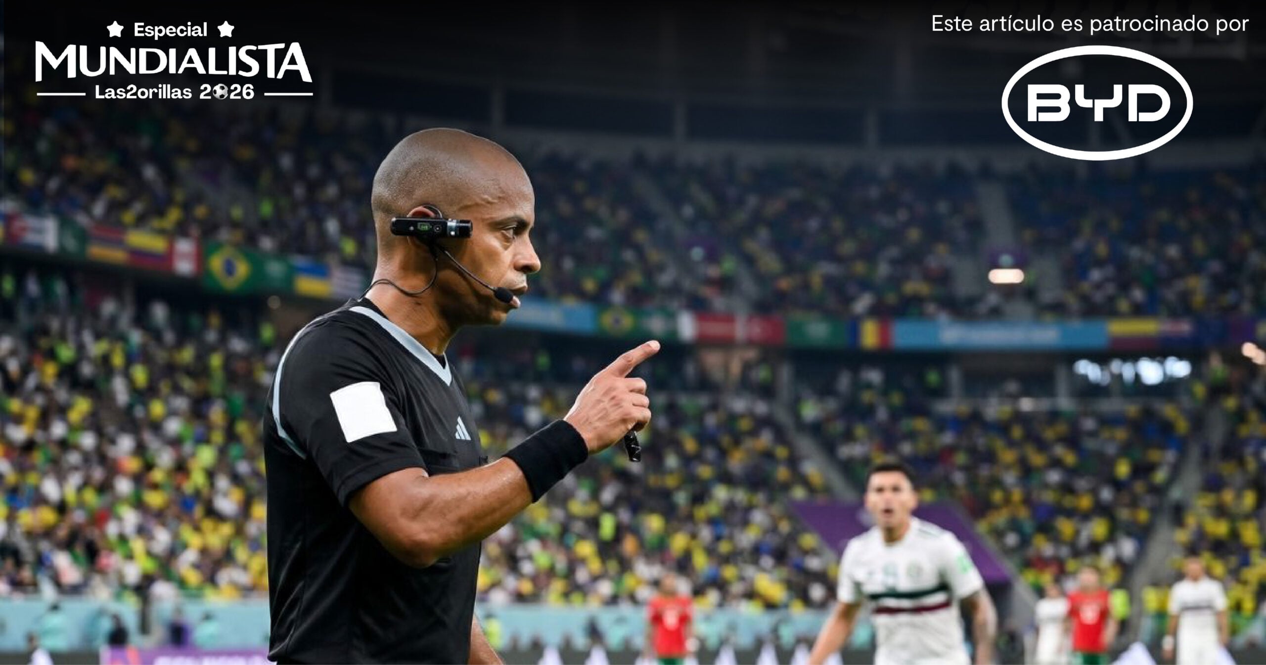  - La tecnología que convirtió al árbitro en la nueva cámara protagonista del fútbol