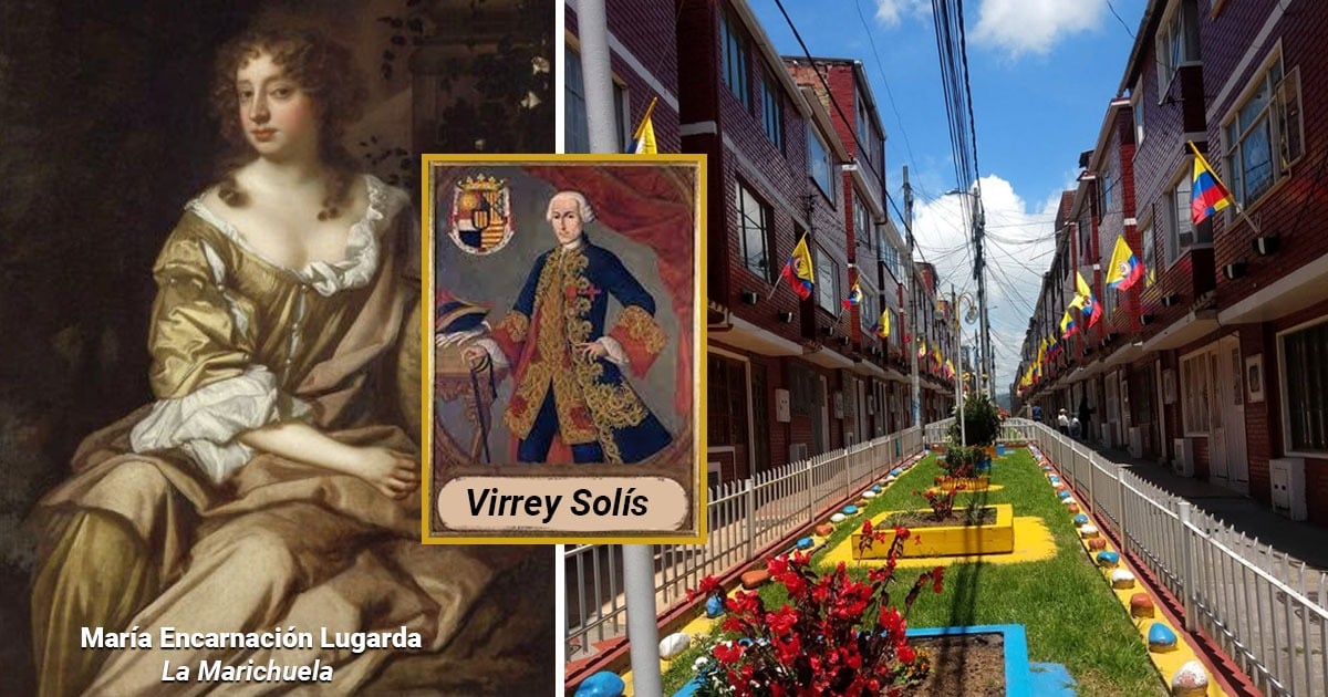 Collage: left painting of a noblewoman, center framed portrait labeled 'Virrey Solís', right sunny street with Colombian flags and flowered median. - El escándalo amoroso entre el Virrey Solís y la Marichuela, la mujer que le dio el nombre al barrio más famoso de Usme