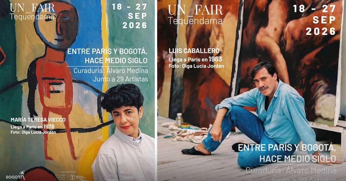 Two promotional posters for UN FAIR Tequendama promoting the Paris–Bogotá art exchange, with dates 18–27 Sep 2026 and the tagline 'Entre París y Bogotá, Hace Medio Siglo' featuring artworks and portraits of artists María Teresa Viecco and Luis Caballero (Paris arrival details shown). - Cuando París, hace 50 años, fue el semillero de 29 grandes artistas colombianos